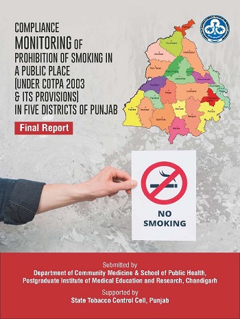 Compliance Monitoring of Prohibition of Smoking in Public Places (under Indian Smoke Free Legistlation) in five districts	(Patiala, Ferozpur,		Faridkot, Fazilka and Jalandhar) of Punjab
