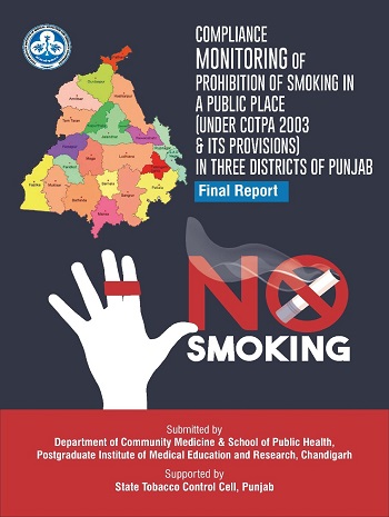 Compliance monitoring of prohibition of smoking in a public place (under COTPA 2003 & its provisions) in Three districts (Gurdaspur, Bhatinda & Nawanshahar) of Punjab, Punjab