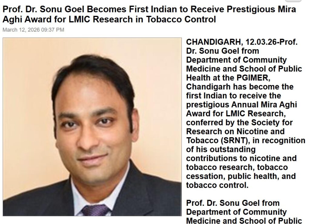 Prof. Dr. Sonu Goel Becomes First Indian to Receive Prestigious Mira Aghi Award for LMIC Research in Tobacco Control