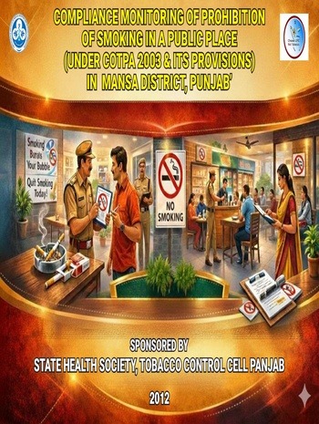 Compliance monitoring of prohibition of smoking in a public place (under COTPA 2003 & its provisions) in Mansa district, Punjab